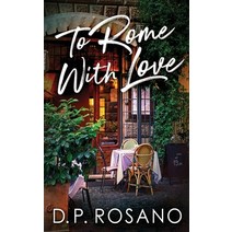 (영문도서) To Rome With Love Paperback, Next Chapter, English, 9784867479117