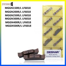 DESKAR-카바이드 인서트 홈 가공 인서트 CNC 선반 공구 MGGN150 MGGN200 MGGN250 MGGN300 MGGN400 MGGN500 R L, 100pcs(10 boxes), L LF6018
