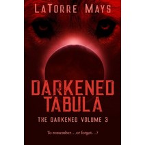 Darkened Tabula: (Darkened Volume 3) Paperback, Independently Published