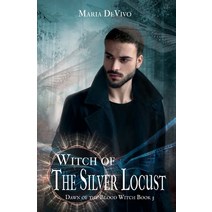(영문도서) Witch of the Silver Locust Paperback, 4 Horsemen Publications, Inc., English, 9798823200158