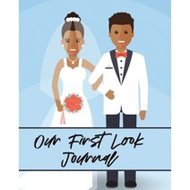 Our First Look Journal: Wedding Day - Bride and Groom - Love Notes Paperback, Patricia Larson