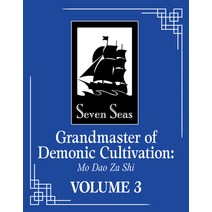(영문도서) Grandmaster of Demonic Cultivation: Mo DAO Zu Shi (Novel) Vol. 3 Paperback, Seven Seas, English, 9781638581567