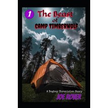 The Beast of Camp TimberWolf Paperback, Independently Published