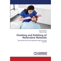 (영문도서) Finishing and Polishing of Restorative Materials Paperback, LAP Lambert Academic Publis..., English, 9786203303018