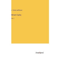 (영문도서) Miriam Copley: Vol. I Hardcover, Anatiposi Verlag, English, 9783382320812