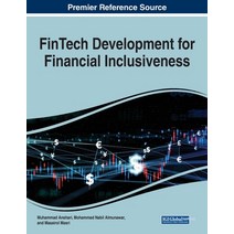 (영문도서) FinTech Development for Financial Inclusiveness Paperback, Business Science Reference, English, 9781799884484
