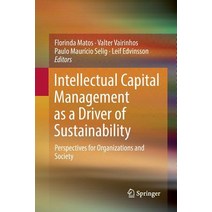 Intellectual Capital Management as a Driver of Sustainability: Perspectives for Organizations and So... Paperback, Springer