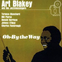 [CD] Art Blakey / The Jazz Messengers (아트 블랭키) - Oh-By The Way