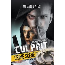 (영문도서) Culprit - A Crime Thriller Paperback, Megan Bates, English, 9798201987190