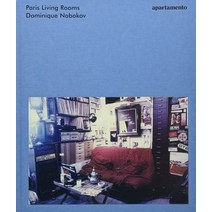Paris Living Rooms, Dominique Nabokov(저),Apartam.., Apartamento Publishing S.L.v