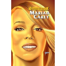 Female Force: Mariah Carey [Hardcover]