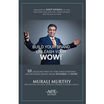 (영문도서) Build Your Brand Unleash Your WOW!: 10 Dazzling Ways to Take Your Personal and Business Bran... Paperback, FriesenPress, English, 9781039120099