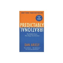 Predictably Irrational:The Hidden Forces That Shape Our Decisions, Harpercollins