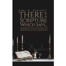 There is a Scripture Which Says... (Humorous Goofy Revolting and Mind-Bending with Commentary) Paperback, Austin Macauley, English, 9781641822022