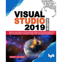 Visual Studio 2019 In Depth: Discover and make use of the powerful features of the Visual Studio 201... Paperback, Bpb Publications, English, 9789389328325