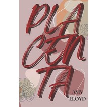 (영문도서) Placenta Paperback, Independently Published, English, 9798372547117