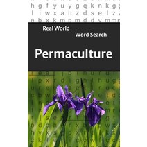(영문도서) Real World Word Search: Permaculture Paperback, Createspace Independent Pub..., English, 9781718998438
