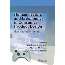 (영문도서) Human Factors and Ergonomics in Consumer Product Design: Uses and Applications Paperback, CRC Press, English, 9780367382636