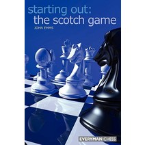 Starting Out: The Scotch Game (Starting Out - Everyman Chess)