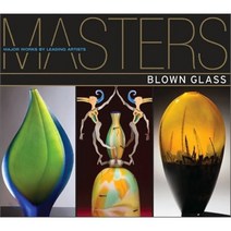 Masters : Blown Glass : Major Works by Leading Artists, Lark Books (NC)