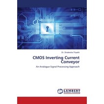 CMOS Inverting Current Conveyor Paperback, LAP Lambert Academic Publis..., English, 9786202801706