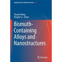 Bismuth-Containing Alloys and Nanostructures Paperback, Springer