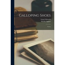 (영문도서) Galloping Shoes: Verses Paperback, Legare Street Press, English, 9781016434560