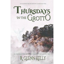 (영문도서) Thursdays In The Grotto Paperback, R. Glenn Kelly Publications, English, 9780578634722
