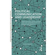 Political Communication and Leadership: Mimetisation Hugo Chavez and the Construction of Power and Identity, Routledge