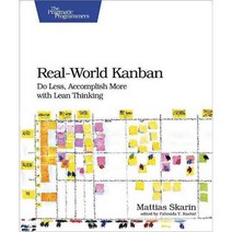 Real-World Kanban: Do Less Accomplish More With Lean Thinking, Pragmatic Bookshelf