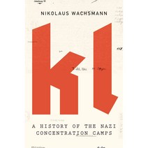 Kl: A History of the Nazi Concentration Camps 페이퍼북, Farrar Straus & Giroux