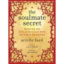 The Soulmate Secret: Manifest the Love of Your Life With the Law of Attraction, Harperelixir
