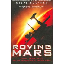 Roving Mars: Spirit Opportunity And the Exploration of the Red Planet, Hachette Books
