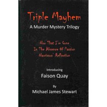 Triple Mayhem, Createspace Independent Pub