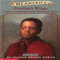 스콜라스틱 (Scholastic) 베스트 초등 영어원서 모음 2탄, 21. Freedom's Wings: Corey's Underground Railroad