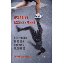Ipsative Assessment: Motivation Through Marking Progress Paperback, Palgrave MacMillan