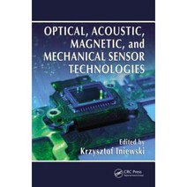 Optical Acoustic Magnetic and Mechanical Sensor Technologies Hardcover, CRC Press