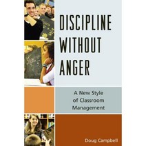Discipline Without Anger: A New Style of Classroom Management Paperback, R & L Education