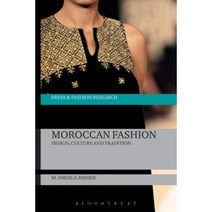 Moroccan Fashion: Design Culture and Tradition Hardcover, Bloomsbury Publishing PLC