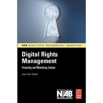 Digital Rights Management: Protecting and Monetizing Content Paperback, Focal Press