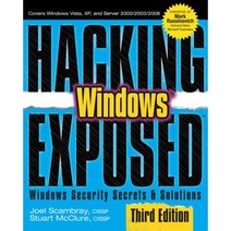 Hacking Exposed Windows: Microsoft Windows Security Secrets and Solutions Third Edition Paperback, McGraw-Hill Education