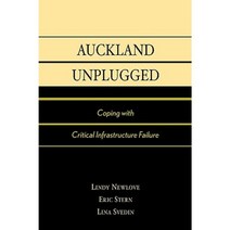 Auckland Unplugged: Coping with Critical Infrastructure Failure Paperback, Lexington Books