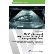 3D-3D Ultrasound Registration for Surgical Navigation Systems Paperback, AV Akademikerverlag