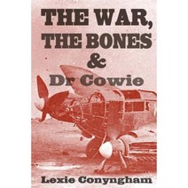The War the Bones and Dr Cowie Paperback, Kellas Cat Press