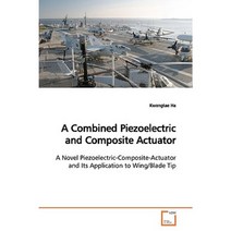 A Combined Piezoelectric and Composite Actuator Paperback, VDM Verlag
