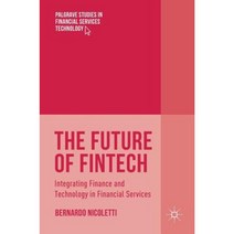 The Future of Fintech: Integrating Finance and Technology in Financial Services Hardcover, Palgrave MacMillan