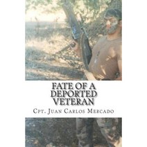 Fate of a Deported Veteran Paperback, Createspace