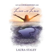 Let Go Courageously and Live with Love Paperback, Cherish Your World Publishing