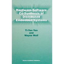 Hardware-Software Co-Synthesis of Distributed Embedded Systems Hardcover, Springer