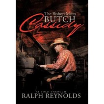 The Bishop Meets Butch Cassidy: Recollections of Scottie Abner Hardcover, Trafford Publishing